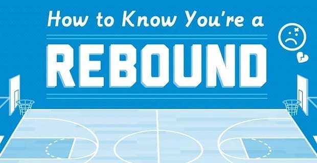 Hoe weet je dat je een rebound bent?