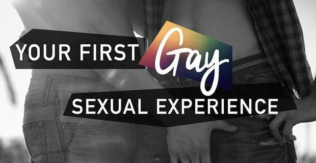 Tu primera experiencia sexual gay