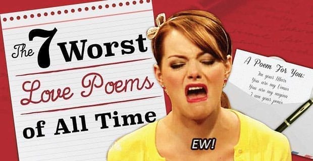 Le 7 peggiori poesie d’amore di tutti i tempi