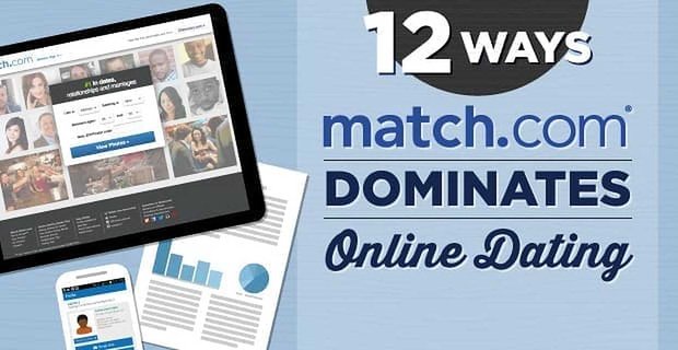 12 façons dont Match.com domine les rencontres en ligne