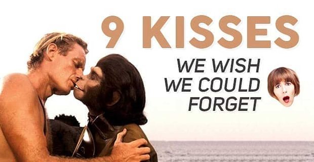 9 besos que desearíamos poder olvidar