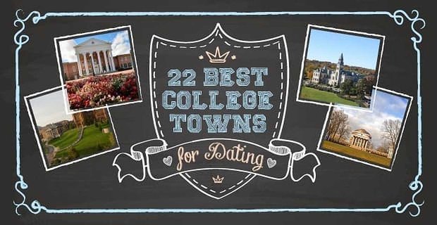 22 Najlepsze miasta uniwersyteckie na randki