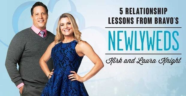 5 lekcji związku od nowożeńców Bravo Kirka i Laury Knight