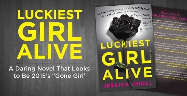 «La chica más afortunada del mundo»: una novela atrevida que parece ser la «chica que se ha ido» de 2015