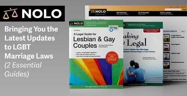 Nolo: vous apporter les dernières mises à jour des lois sur le mariage LGBT (2 guides essentiels)