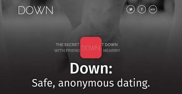 Down: aplikacja randkowa usuwająca wstyd z zejścia