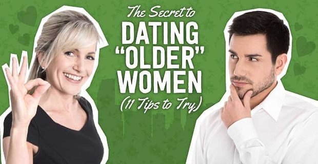 Das Geheimnis des Datings mit „älteren“ Frauen (11 Tipps zum Ausprobieren)