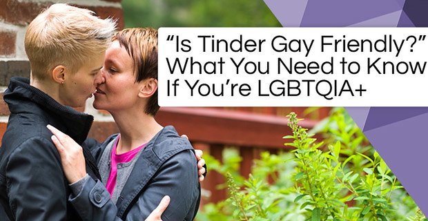 «¿Tinder es gay friendly?» Lo que necesita saber si es LGBTQIA +