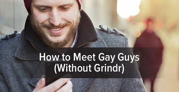 Cómo conocer chicos gay (sin Grindr)