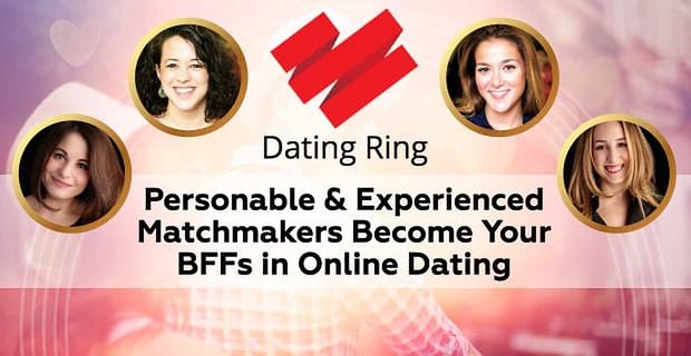 Anillo de citas: Matchmakers agradables y experimentados Conviértase en sus mejores amigos en las citas en línea
