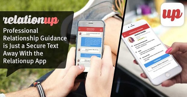 Professionele relatiebegeleiding is slechts een veilige tekst verwijderd met de Relationup-app
