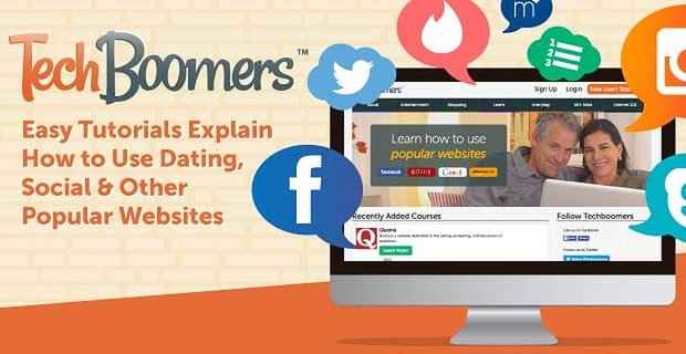 TechBoomers: eenvoudige tutorials leggen uit hoe je dating-, sociale en andere populaire websites gebruikt