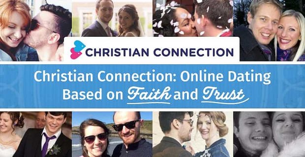 Christian Connection: Online-Dating basierend auf Glauben und Vertrauen