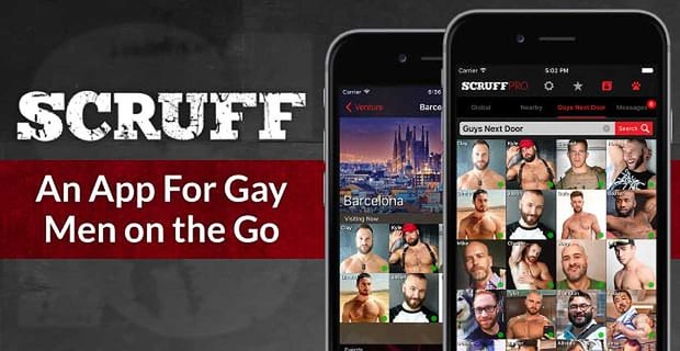 Para hombres gay en movimiento: SCRUFF lo ayuda a planificar su viaje con su base de datos global para solteros, listados de eventos y avisos de viaje