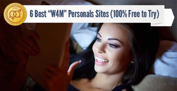 6 meilleurs sites de rencontres « W4M » (100% gratuit à essayer)