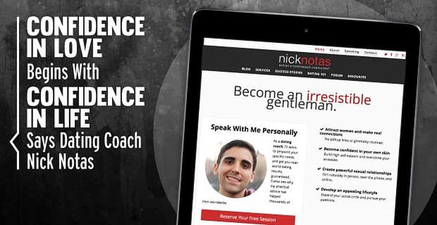 Důvěra v lásku začíná důvěrou v život, říká randící trenér Nick Notas