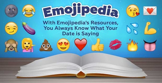 ???! Mit den Ressourcen von Emojipedia wissen Sie immer, was Ihr Date sagt