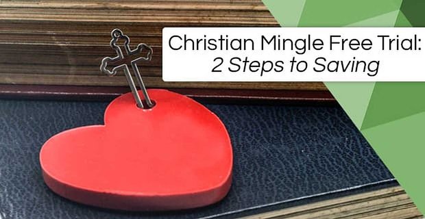 Bezplatná zkušební verze Christian Mingle – 2 kroky k uložení (bez propagačního kódu)
