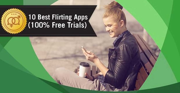 10 beste flirt-apps (100% gratis proefversies)