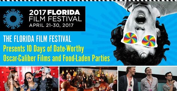 Het Florida Film Festival presenteert 10 Days of Date-waardige Oscar-kaliberfilms en met voedsel beladen partijen