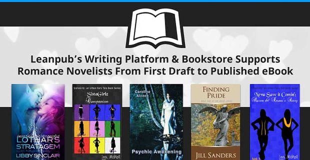 La plataforma de escritura y la librería de Leanpub apoya a los novelistas románticos desde el primer borrador hasta el libro electrónico publicado