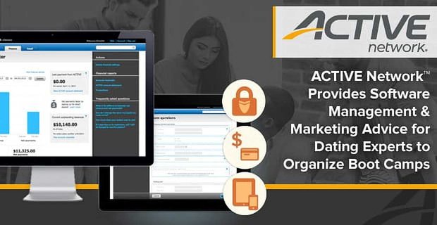 ACTIVE Network zapewnia doradztwo w zakresie zarządzania oprogramowaniem i marketingu dla ekspertów ds. randek w celu organizowania Boot Campów