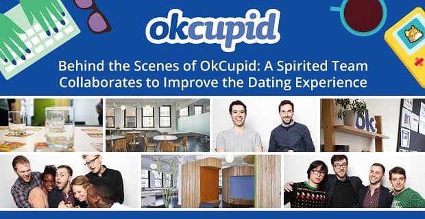 Dans les coulisses d’OkCupid – Une équipe dynamique collabore pour améliorer l’expérience de rencontre