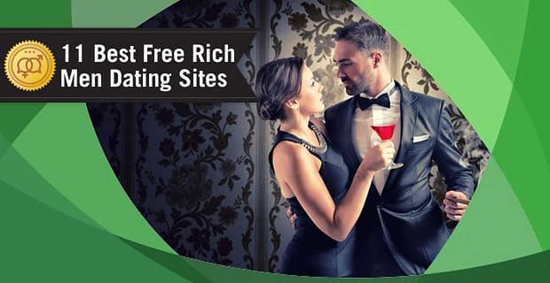 11 beste datingsites voor “rijke mannen” – (die 100% gratis zijn)