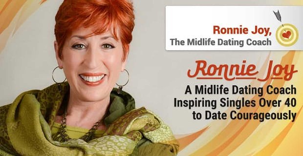Ronnie Joy: een midlife-datingcoach die singles boven de 40 inspireert om moedig te daten