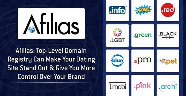 Afilias: il registro di dominio di primo livello può far risaltare il tuo sito di incontri e darti un maggiore controllo sul tuo marchio