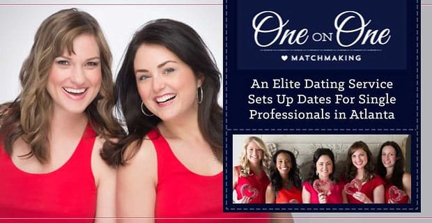 Matchmaking uno a uno: un servicio de citas de élite establece fechas para profesionales solteros en Atlanta
