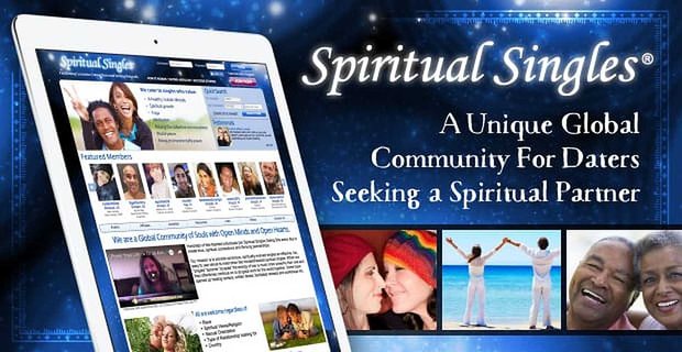 Célibataires spirituels: une communauté mondiale unique pour les célibataires à la recherche d’un partenaire spirituel