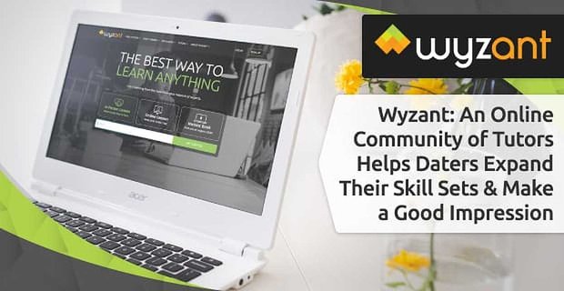 Wyzant: een online community van docenten helpt daters hun vaardigheden uit te breiden en een goede indruk te maken