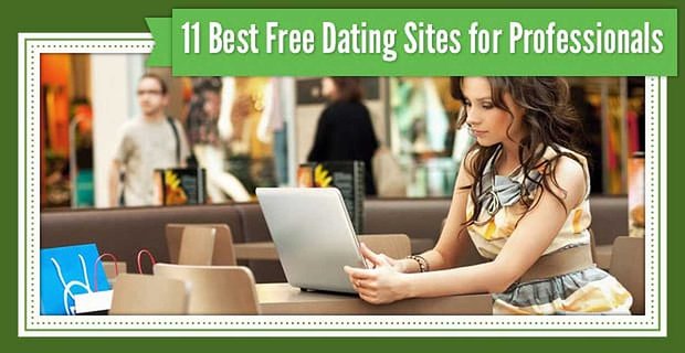 11 beste datingsites voor “professionals” – (100% gratis proefversies)