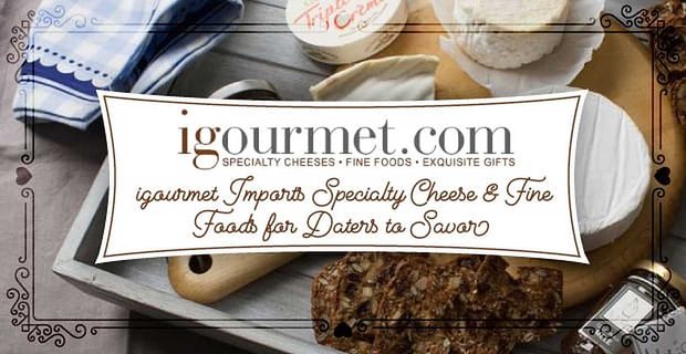 igourmet: queso importado empapado en vino, caracoles y otras comidas finas para saborear junto a alguien especial