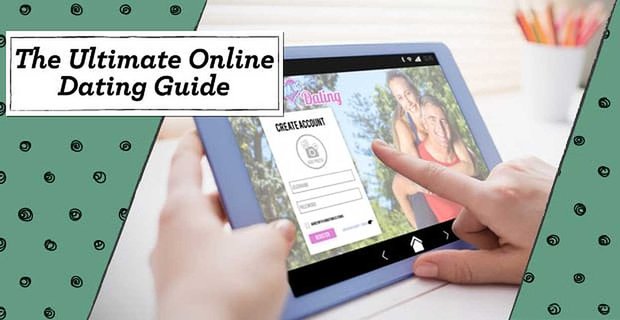 L’ultime « Guide de rencontre en ligne » – (Pour les hommes et pour les femmes)