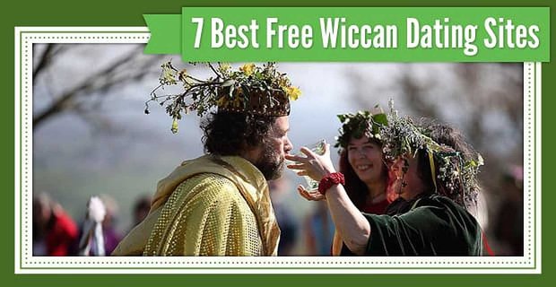 7 mejores sitios de citas Wiccan (pruebas 100% gratuitas)