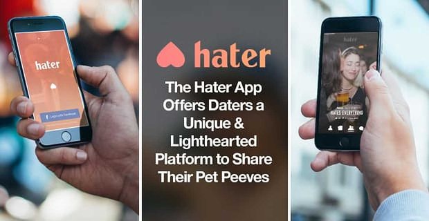 La aplicación Hater ofrece a las personas que se citan una plataforma única y alegre para compartir lo que les molesta