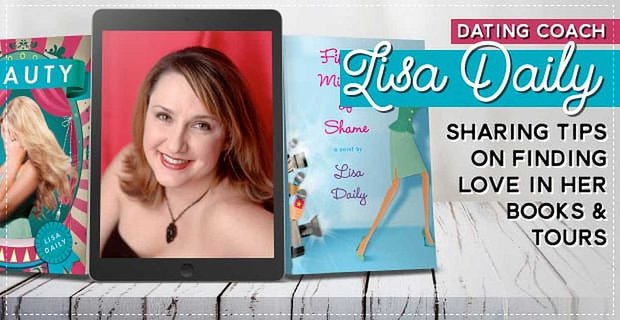 La entrenadora de citas televisivas Lisa Daily es autora de libros y recorrió el país para compartir sus consejos sobre cómo encontrar el amor