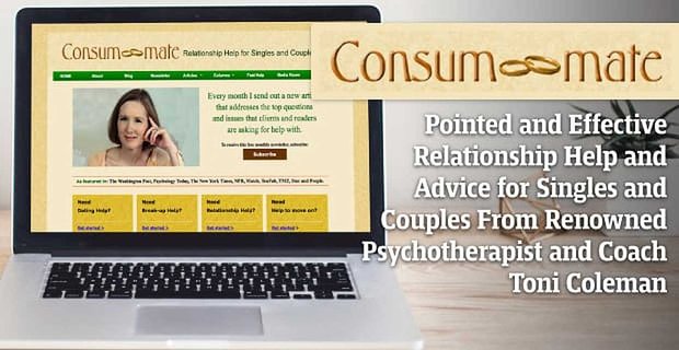 Consum-mate – Gezielte und effektive Beziehungshilfe und Beratung für Singles und Paare vom renommierten Psychotherapeuten und Coach Toni Coleman