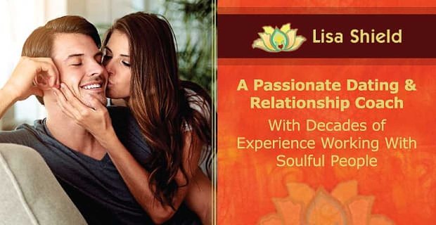 Lisa Shield: Ein leidenschaftlicher Dating- und Beziehungscoach mit jahrzehntelanger Erfahrung in der Arbeit mit gefühlvollen Menschen