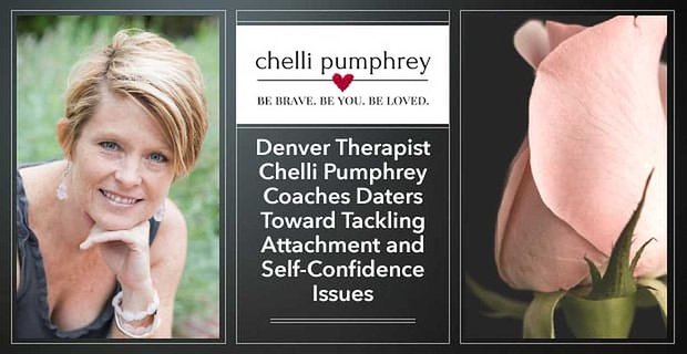 Die Denver-Therapeutin Chelli Pumphrey coacht Daters zur Bewältigung von Bindungs- und Selbstvertrauensproblemen