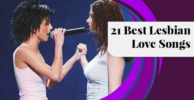 21 meilleures chansons d’amour lesbiennes (2021)