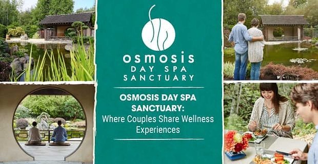 Osmose Day Spa Sanctuary: où les couples peuvent partager des expériences de bien-être nourrissantes et centrées