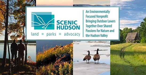 Scenic Hudson — organizacja non-profit skupiona na środowisku, skupiająca miłośników spędzania czasu na świeżym powietrzu nad wspólnymi pasjami do natury i doliny rzeki Hudson