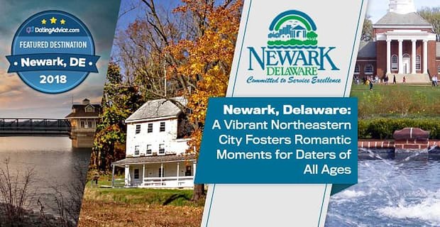 Newark, Delaware: Pulzující severovýchodní město podporuje romantické chvíle pro všechny věkové kategorie