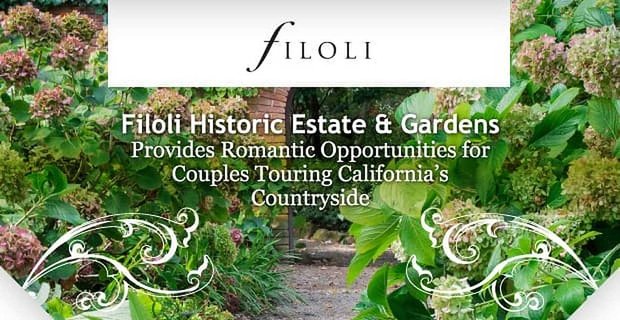 Filoli Historic House & Garden zapewnia romantyczne okazje dla par zwiedzających kalifornijską wieś