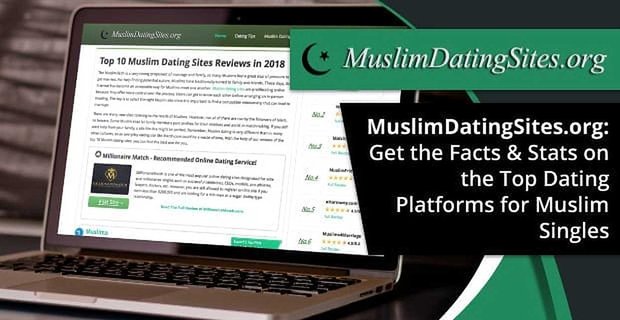 MuslimDatingSites.org: Obtenez les faits et statistiques sur les meilleures plateformes de rencontres pour célibataires musulmans