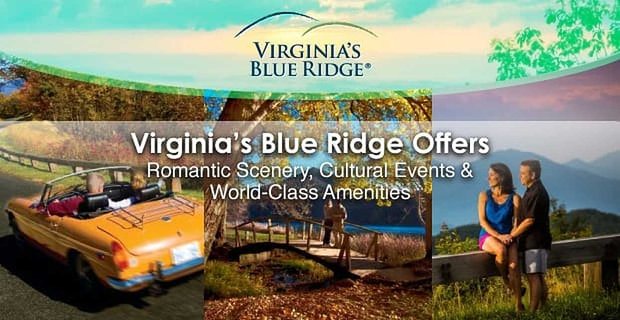 Virginia’s Blue Ridge biedt romantische landschappen, culturele evenementen en voorzieningen van wereldklasse