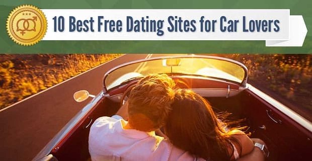 10 beste gratis datingsites voor autoliefhebbers (2021)